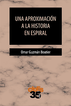UNA APROXIMACIÓN A LA HISTORIA EN ESPIRAL